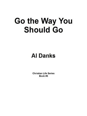 cover image of Go the Way You Should Go